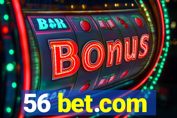 56 bet.com